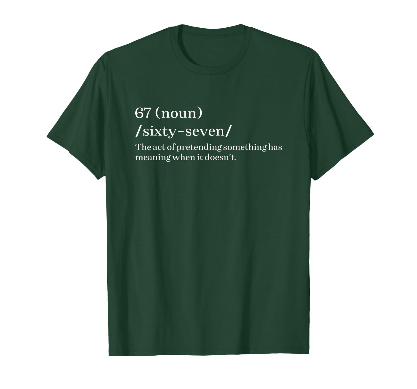 67 Definition Funny Meme Sarcastic Fake Meaning Humor Y2K T-Shirt