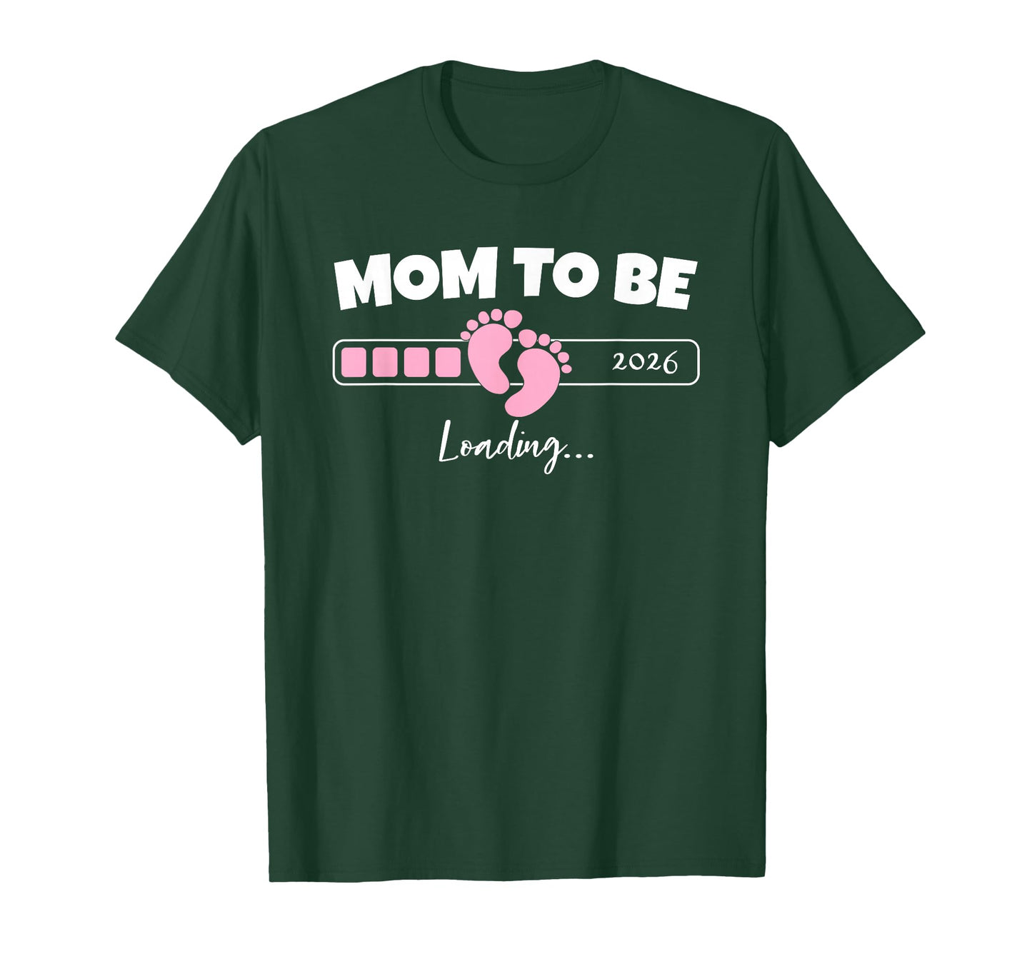 Mom to Be Loading 2026 Expecting Girl Baby for Mothers T-Shirt