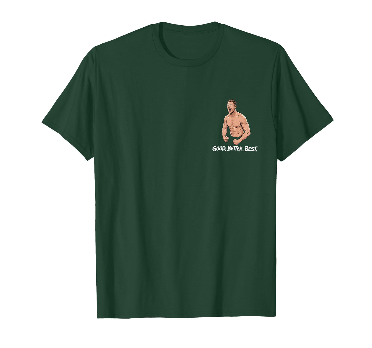 Good Better Best Never Let It Rest Ben Johnson T-Shirt