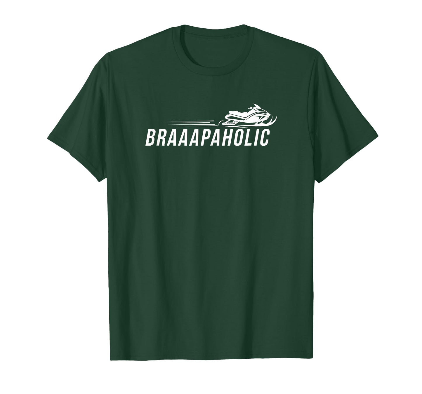 Braaapaholic Snow Mobile sled T-Shirt