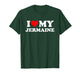 I Love My Jermaine T-Shirt