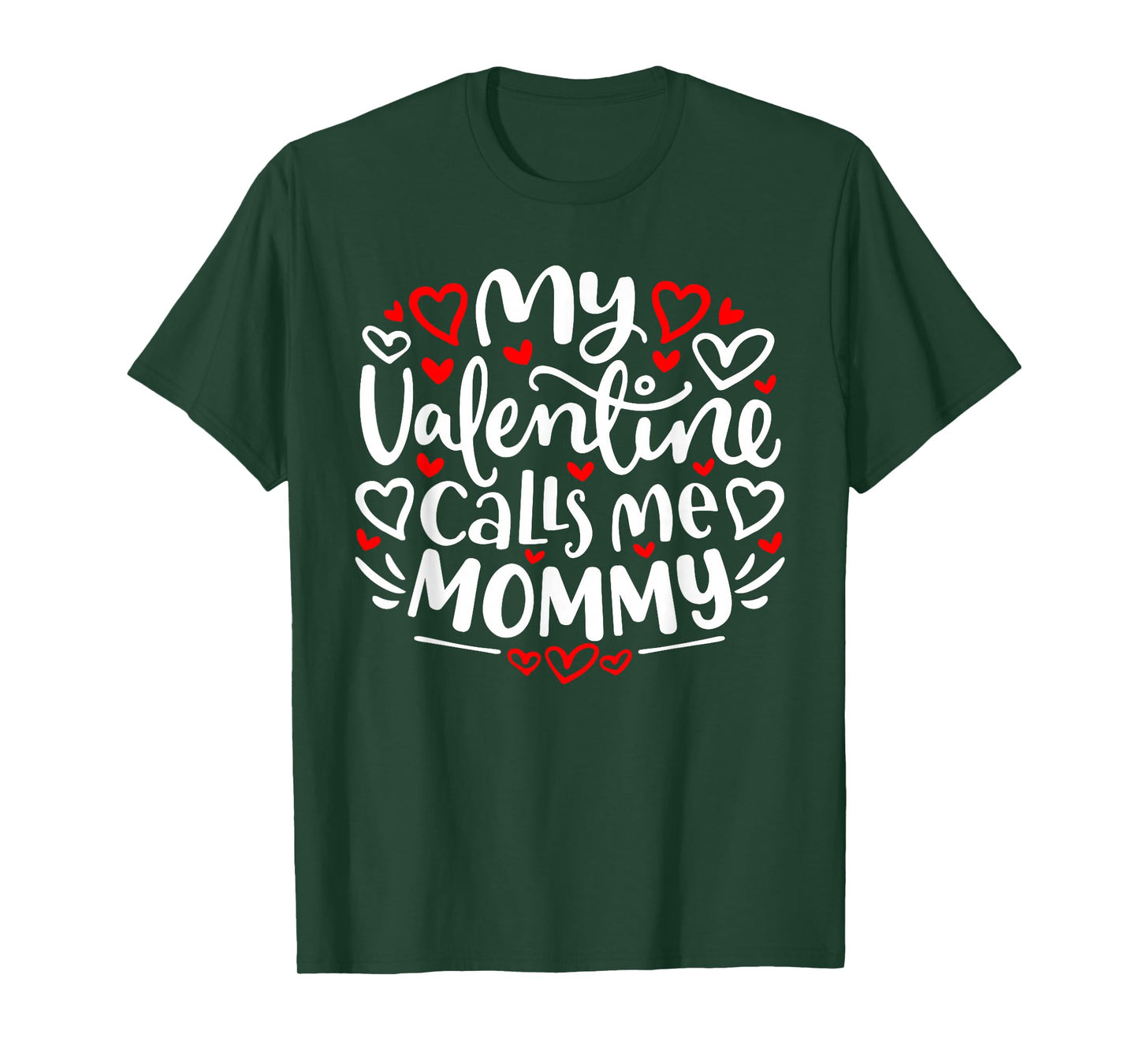 My Valentine Calls Me Mommy Cute Heart Valentine's Day T-Shirt