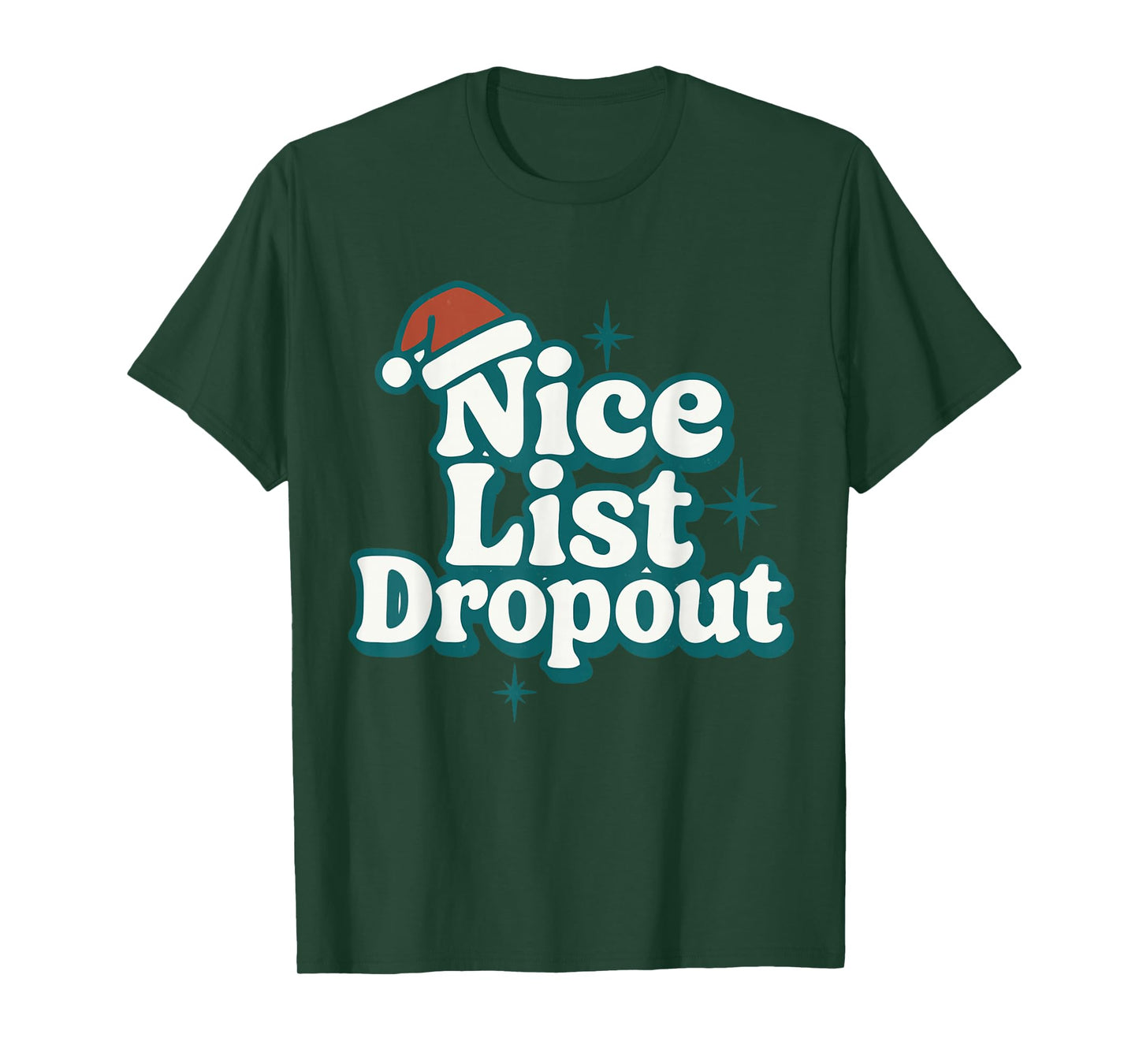 Nice List Dropout Funny Xmas Christmas Costume T-Shirt