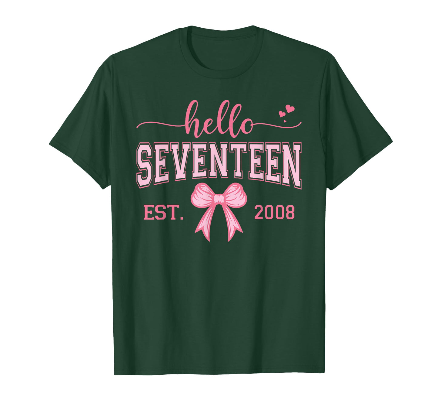 Hello Seventeen Est 2008 Coquette Bow 17th Birthday Girl T-Shirt