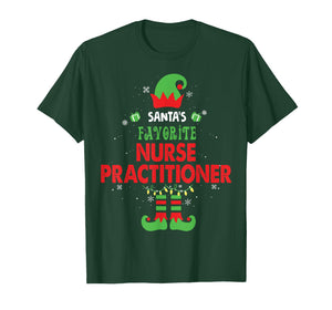 Santa's Favorite Nurse Practitioner Funny Elf Family Xmas T-Shirt