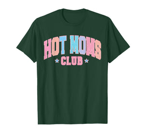 Hot Moms Club Funny Retro Mom Mother's Day T-Shirt