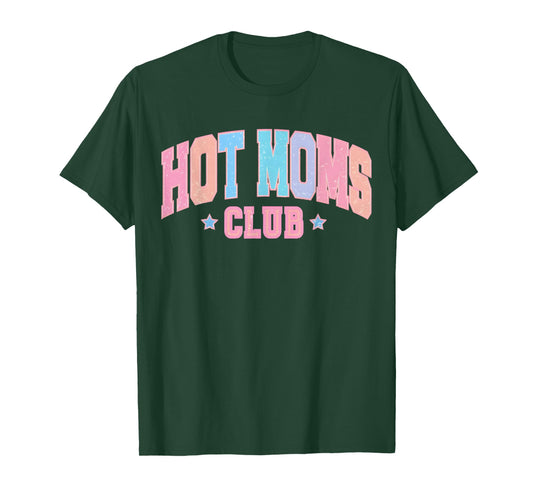 Hot Moms Club Funny Retro Mom Mother's Day T-Shirt