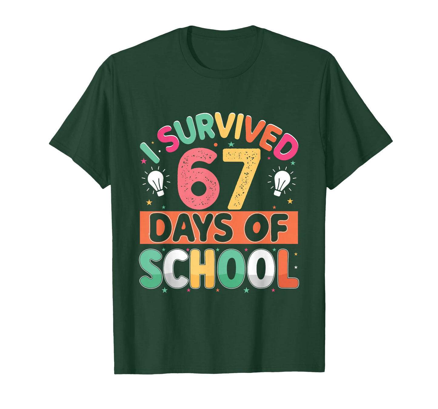 I Survived 67 Days of School Bruh Students Six Seven Funny T-Shirt