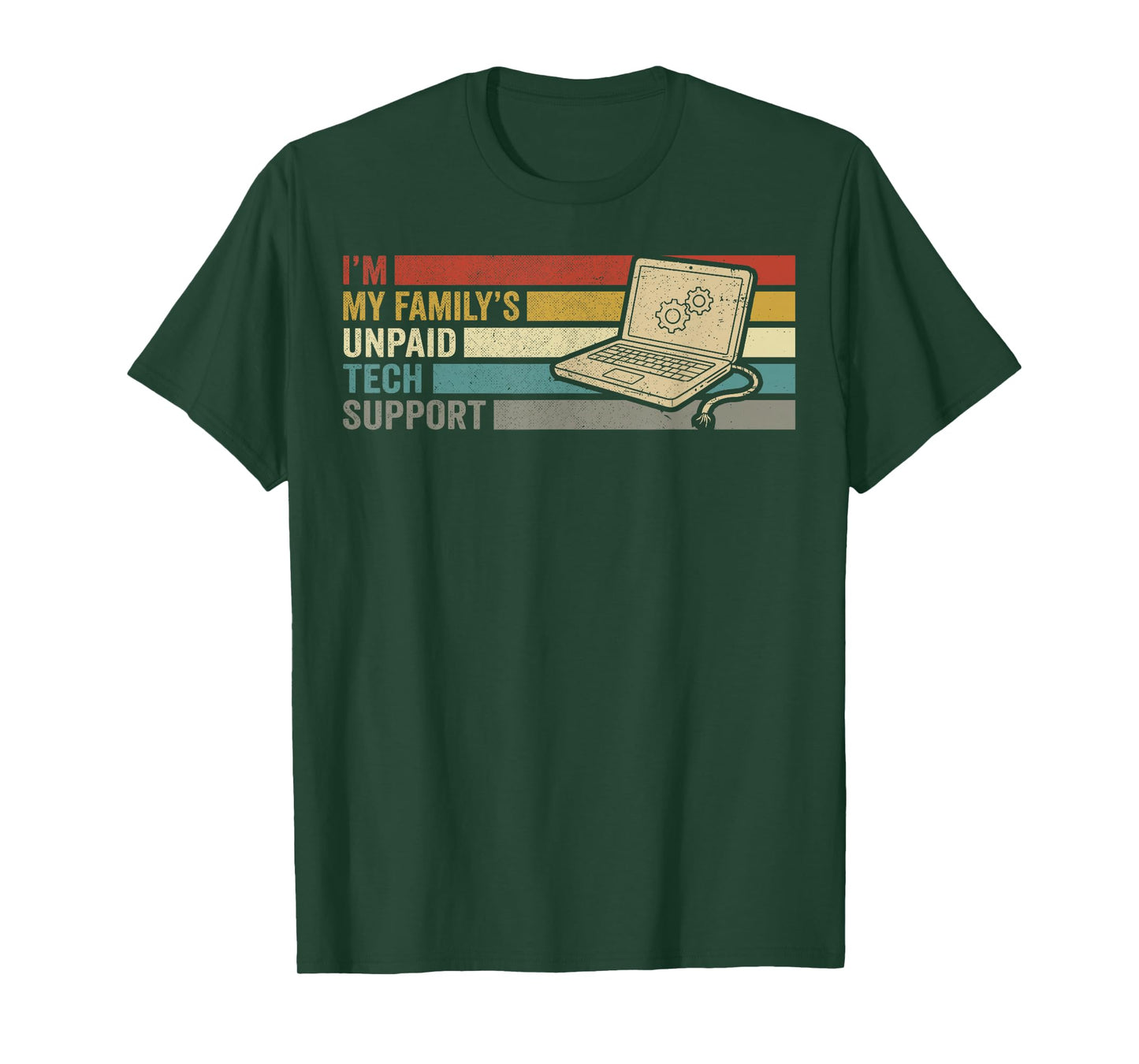 Im My Familys Unpaid Tech Support Funny IT Engineer Computer T-Shirt