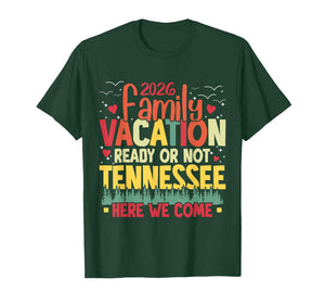 2026 Family Vacation Tennessee Here We Come Family Matching T-Shirt