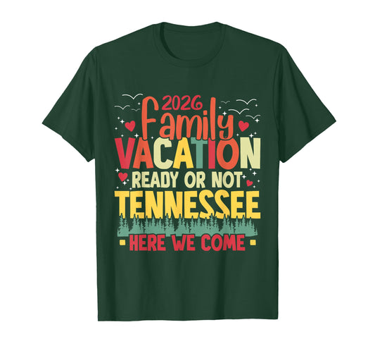 2026 Family Vacation Tennessee Here We Come Family Matching T-Shirt