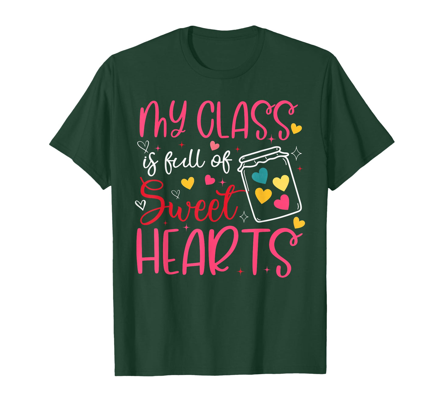 My Class is Full of Sweet Hearts Valentine Teacher Boy Girl T-Shirt