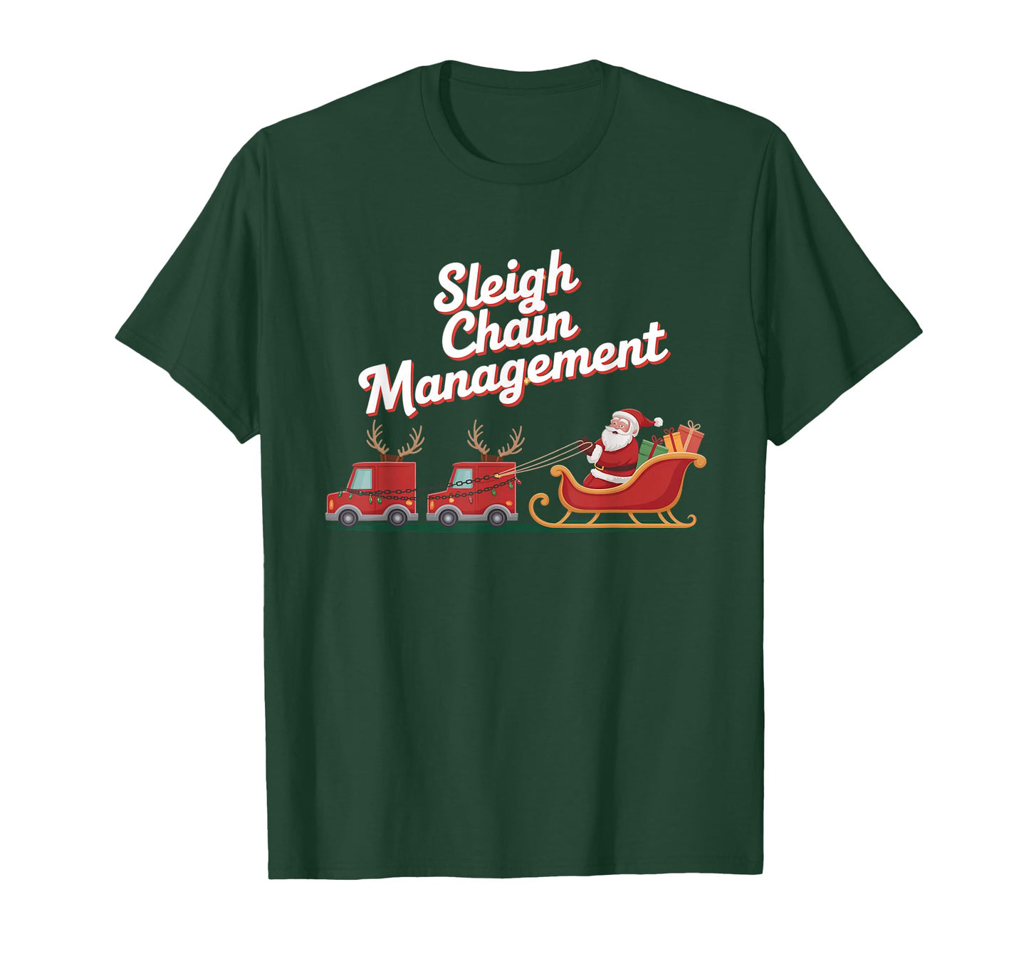 Sleigh Chain Management, Christmas Supply Chain T-Shirt
