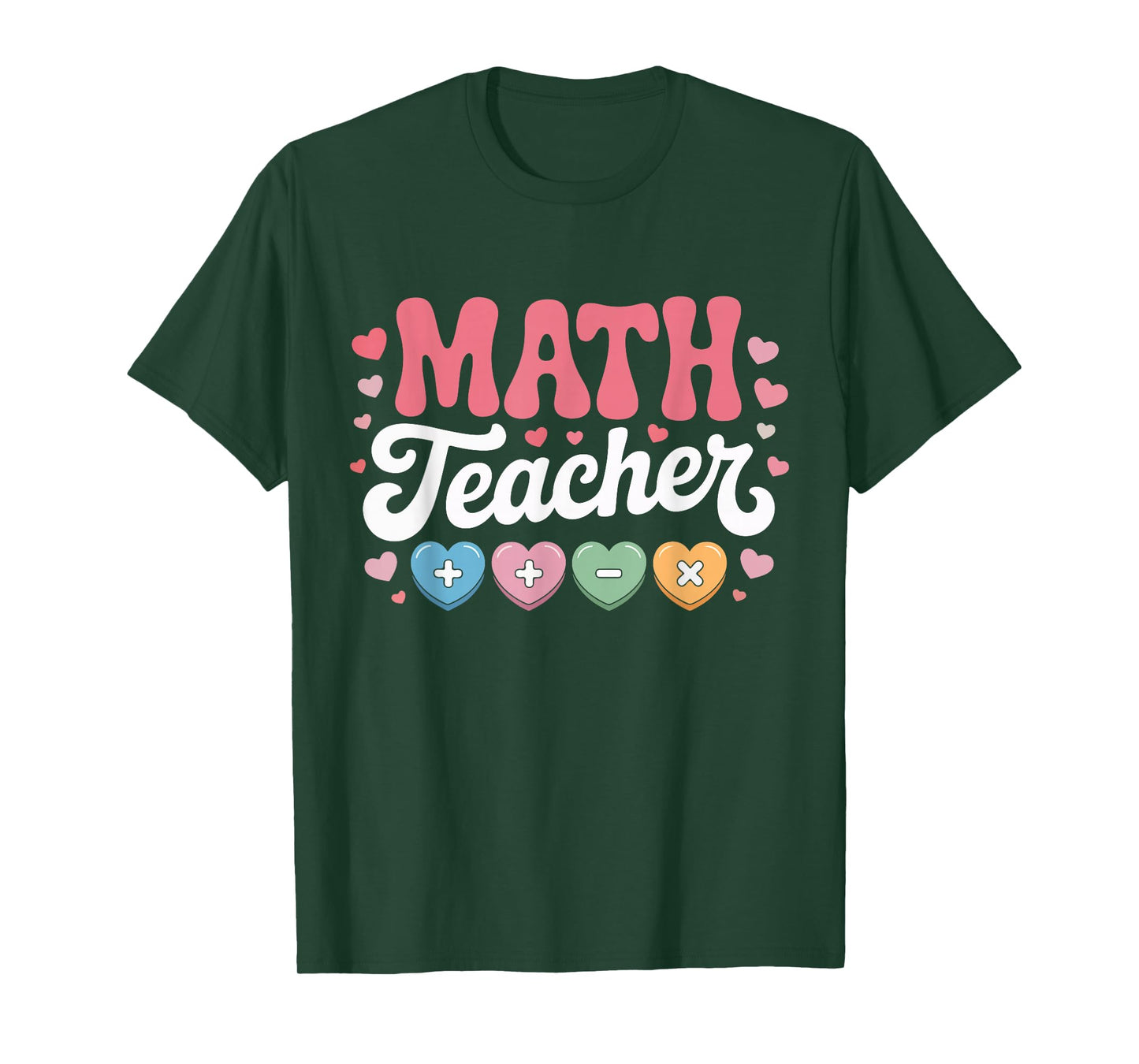 Math Teacher Appreciation Valentines Day Hearts Fun School T-Shirt