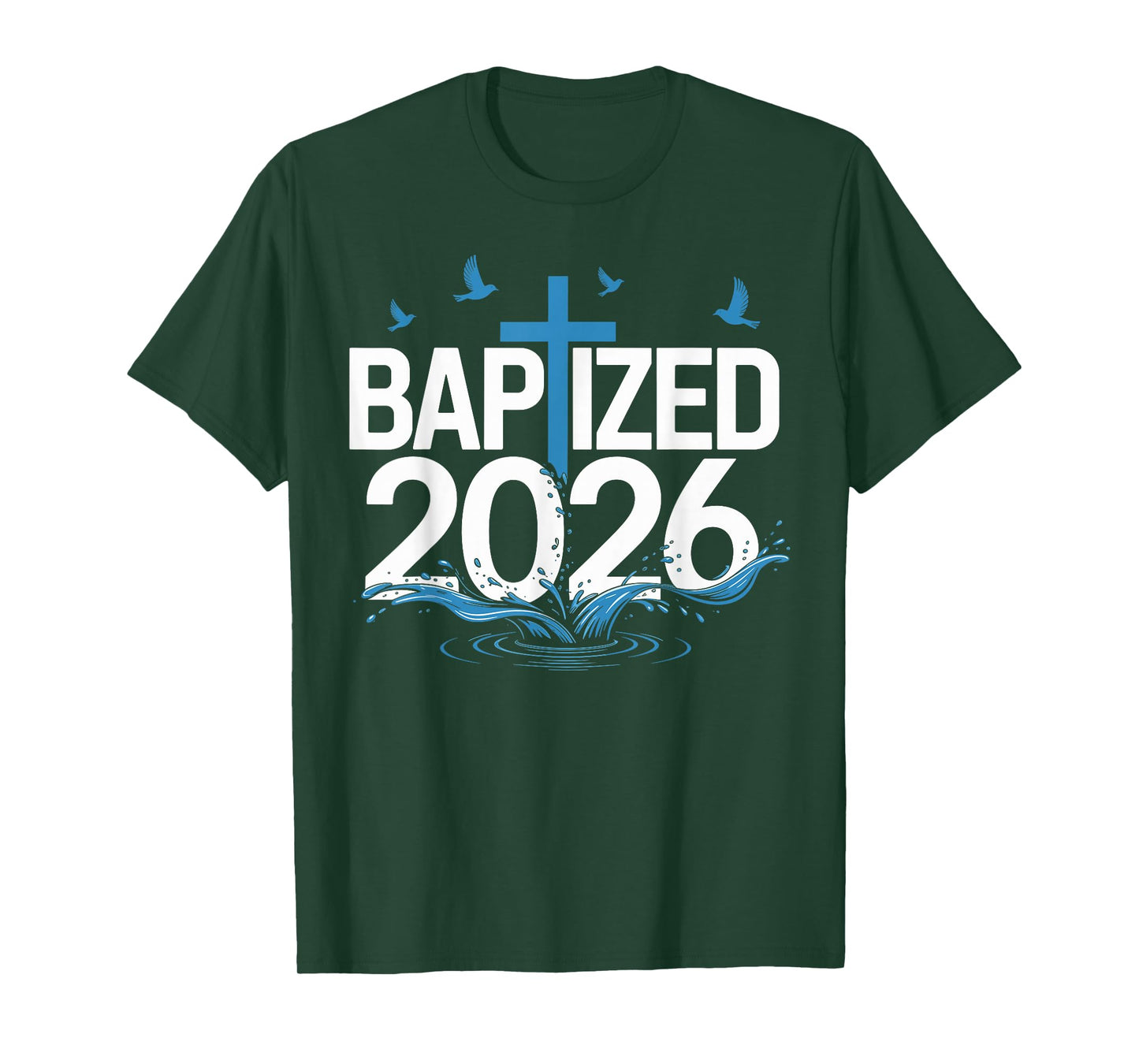 Baptized 2026 T-Shirt