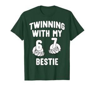 67 Twin Day Funny 6 7 Twinning with My Bestie Spirit Week T-Shirt