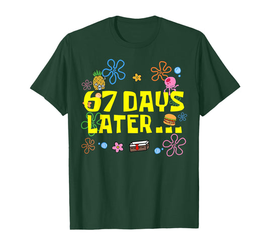 67 Days Later 67th Day of School 67 Meme Teacher Student T-Shirt
