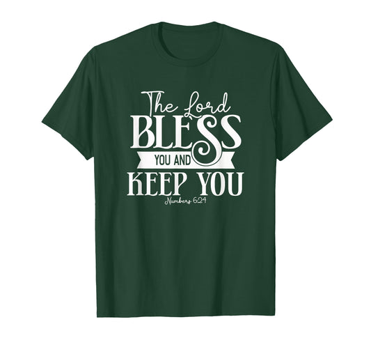 The Lord Bless and Keep You – Numbers 6:24 Bible Verse Gift T-Shirt