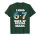 I Need 6 7 Days of Spring Break 2026 Teacher and School T-Shirt