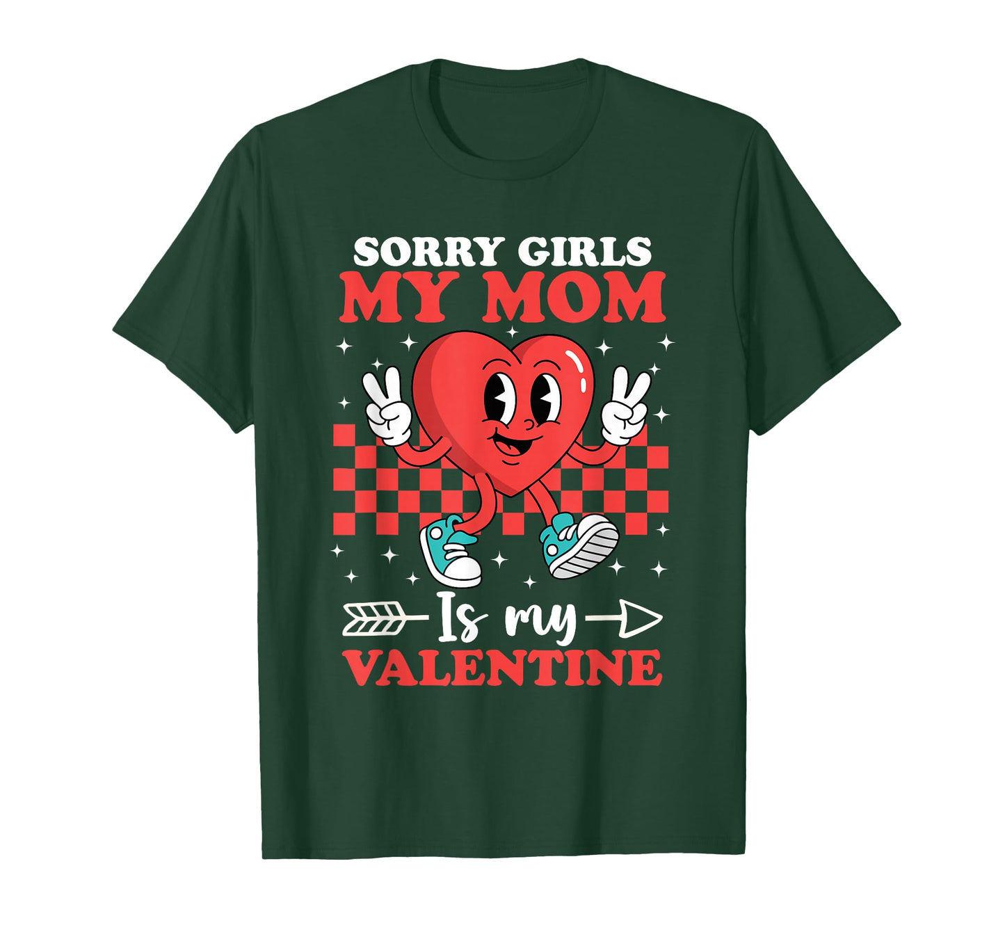 Sorry Girls My Mom is My Valentine Boys Cool Heart Funny T-Shirt