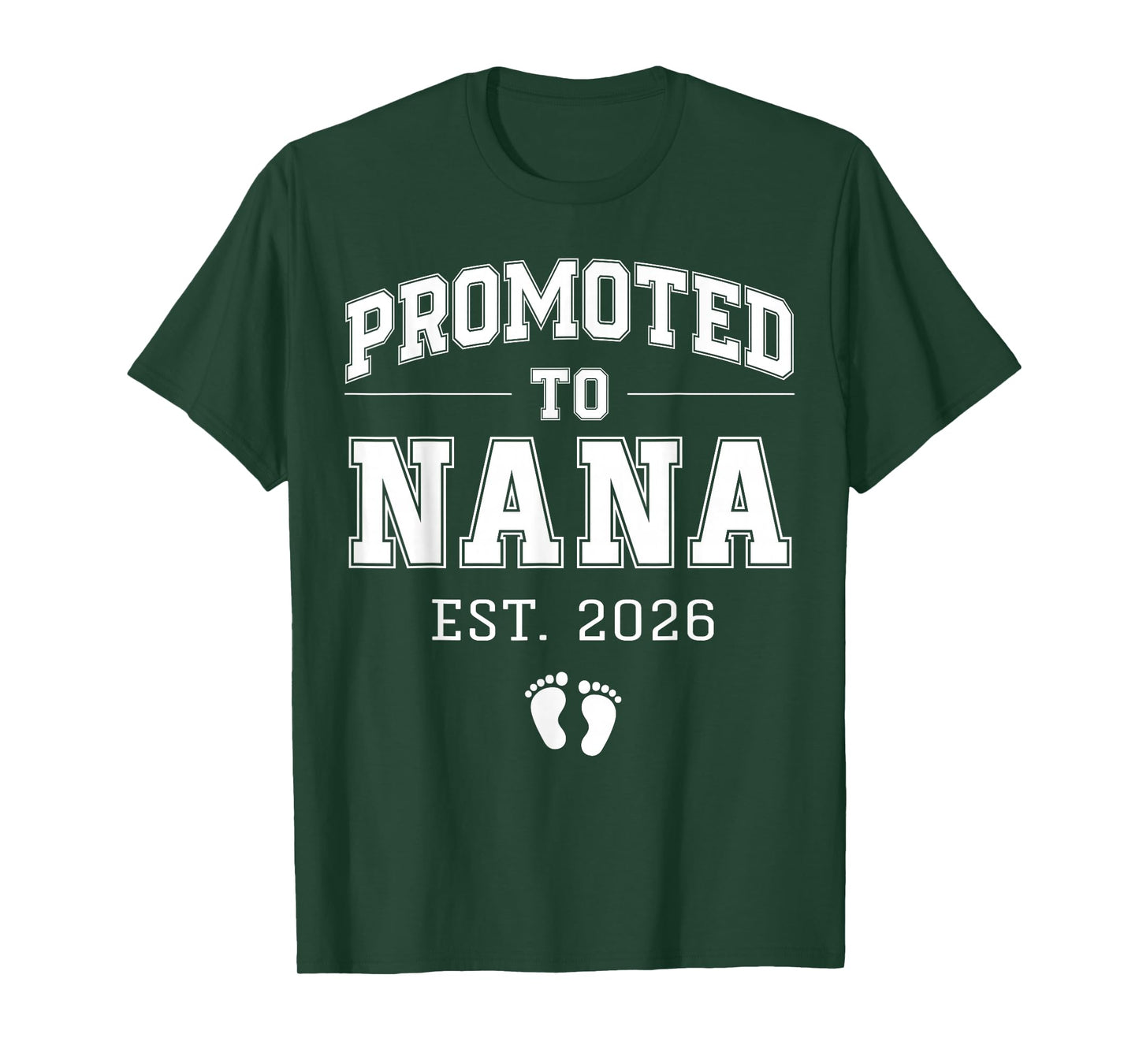 Promoted to Nana Est 2026 Varsity First Time Grandma to Be T-Shirt