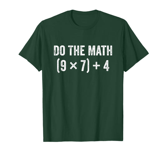 Funny Do The Math 67 Meme T-Shirt
