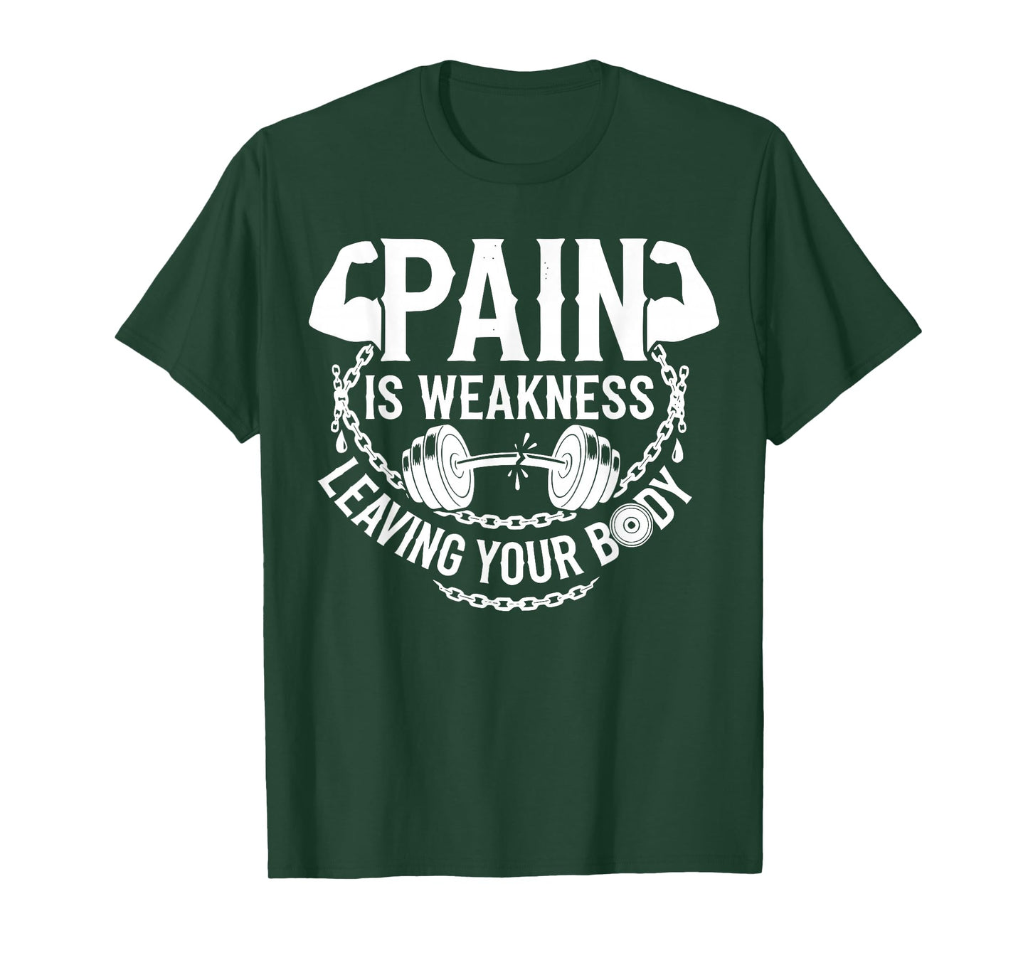 Pain is Weakness Leaving Your Body Gym Workout Men Women T-Shirt