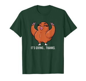It's Giving... Thanks. Funny Sassy Turkey Thanksgiving T-Shirt