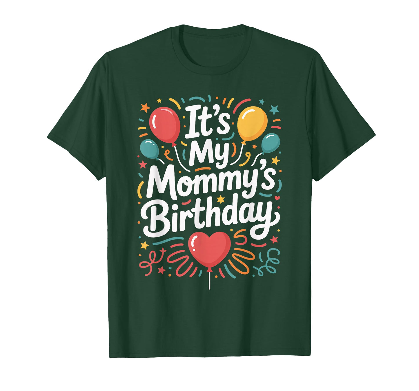 It's My Mommy's Birthday Celebration from Son Or Daughter T-Shirt