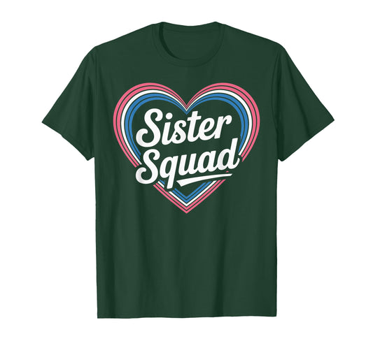 Funny Sister Squad T-Shirt