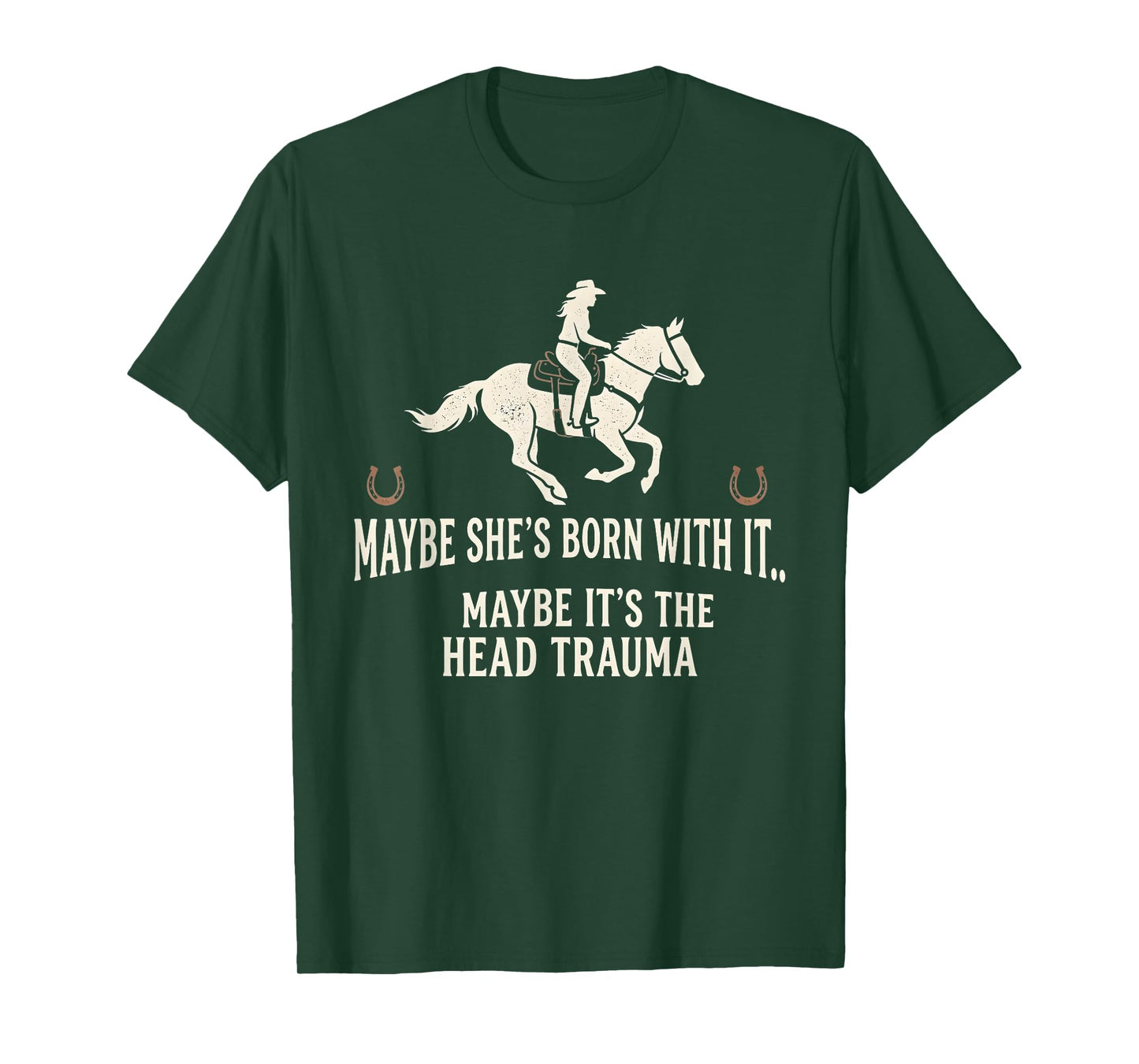 Retro Maybe She's Born with It Maybe It's The Head Trauma T-Shirt