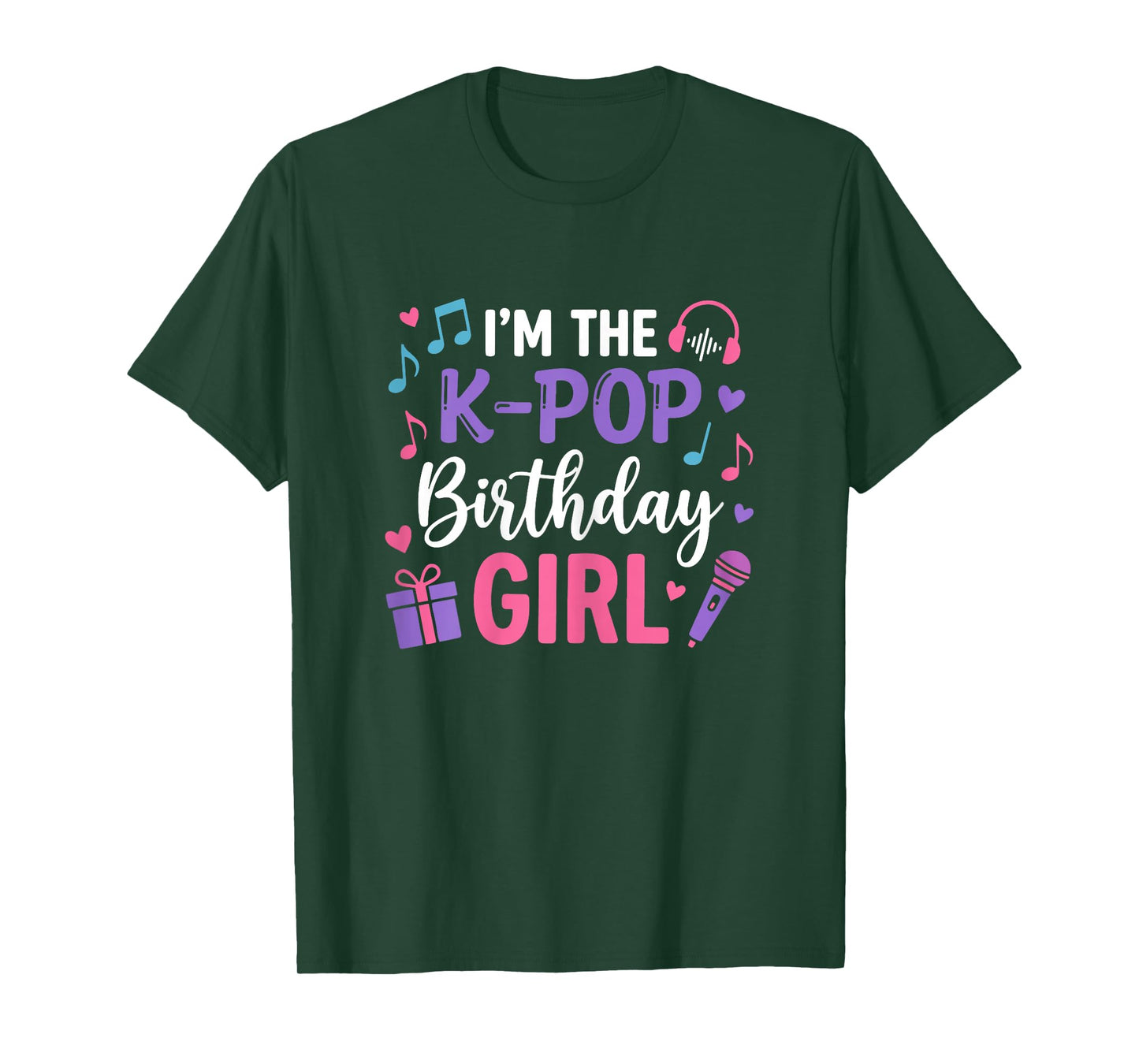 I’m The K-Pop Birthday Girl Kpop Party Korean Music Lovers T-Shirt