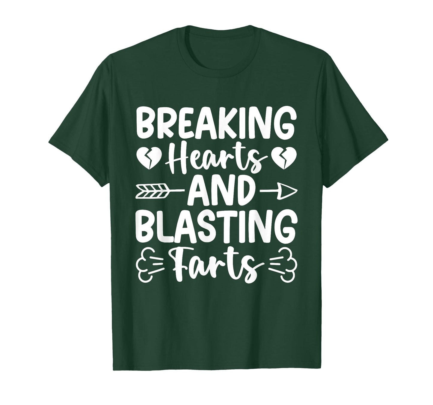 Breaking Hearts and Blasting Farts Valentine Funny Sarcastic T-Shirt