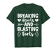 Breaking Hearts and Blasting Farts Valentine Funny Sarcastic T-Shirt