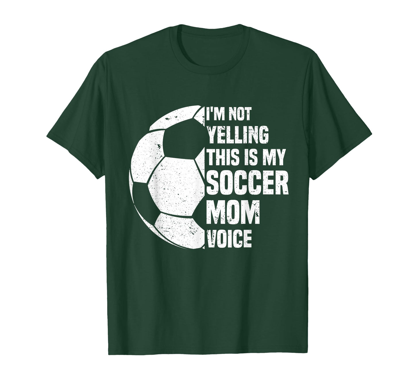I'm Not Yelling This is My Soccer Mom Voice Funny Soccer Mom T-Shirt