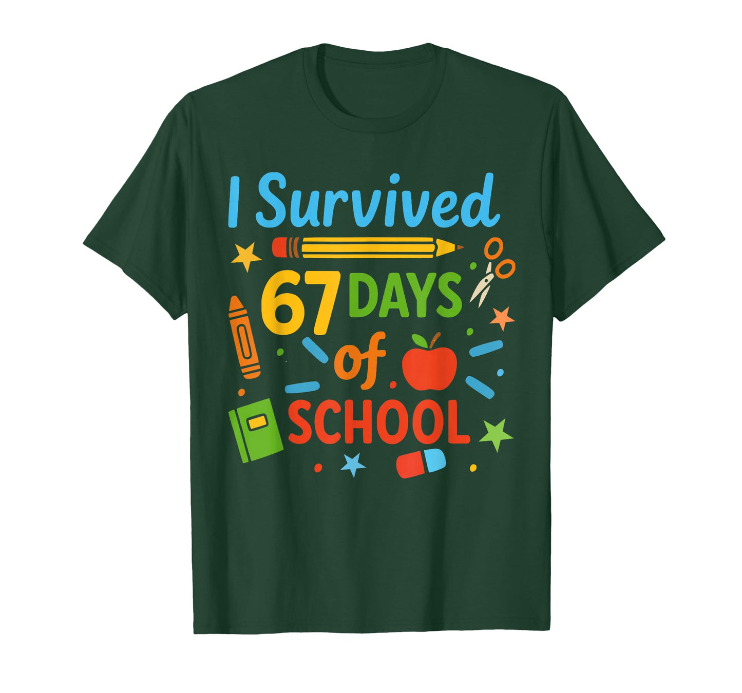I Survived 67 Days of School Funny 67 Teachers Students Meme T-Shirt