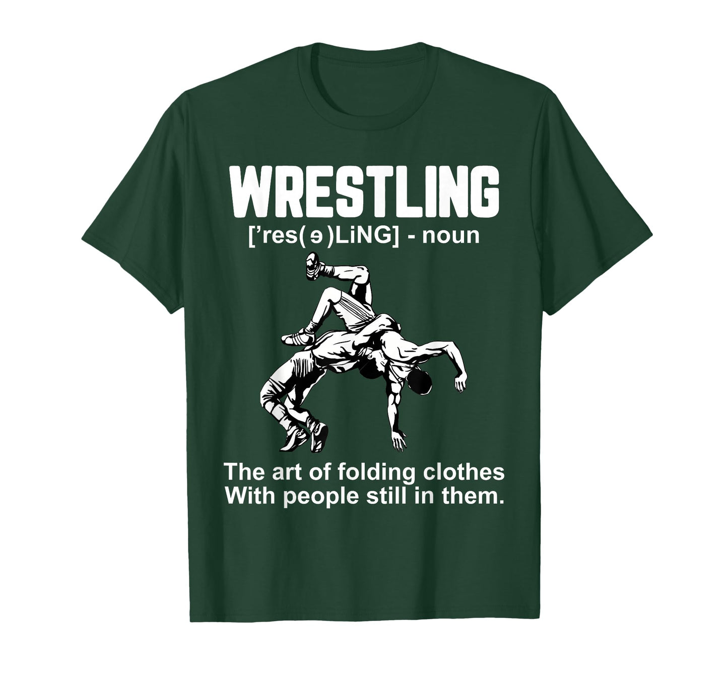 Funny Wrestling Definition The Art of Folding Clothes T-Shirt