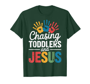 Chasing Toddlers and Jesus T-Shirt