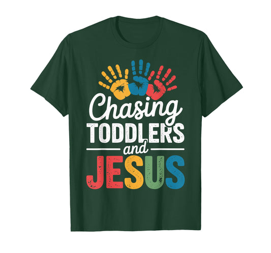 Chasing Toddlers and Jesus T-Shirt