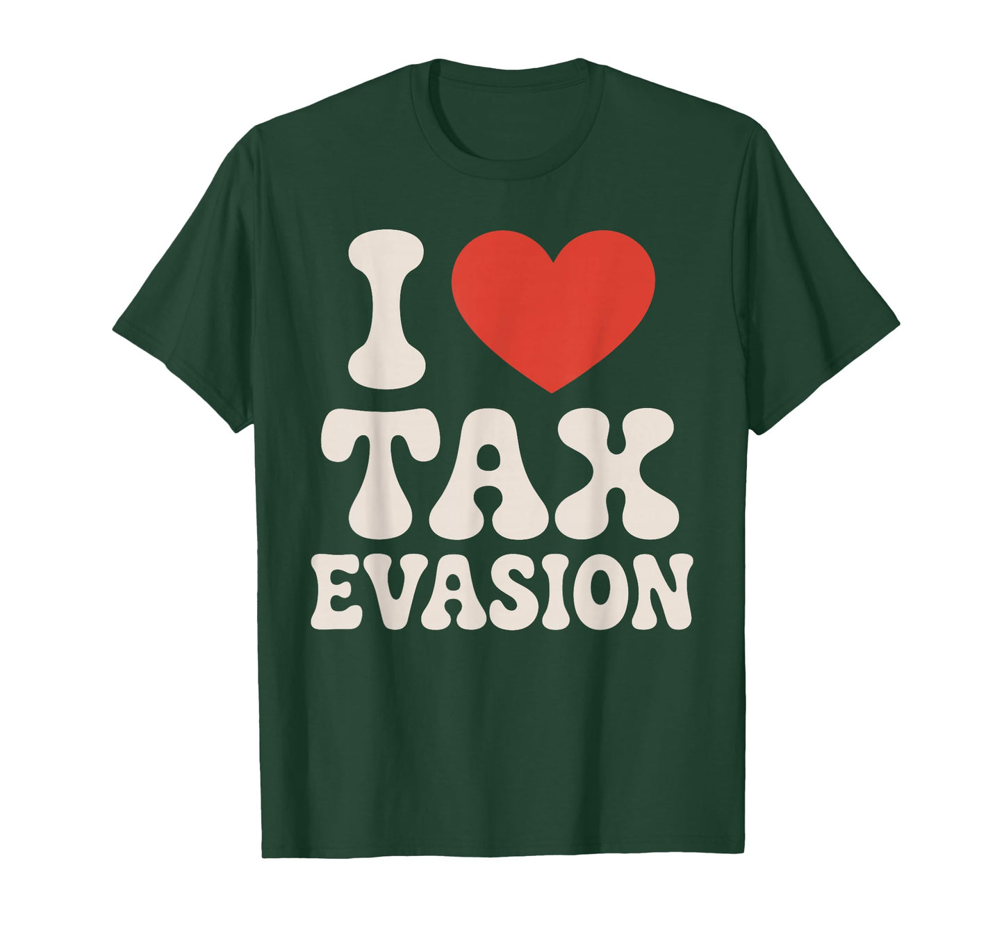 Tax Fraud Art for Men Women Kids Evade Tax Fraud Tax Evasion T-Shirt