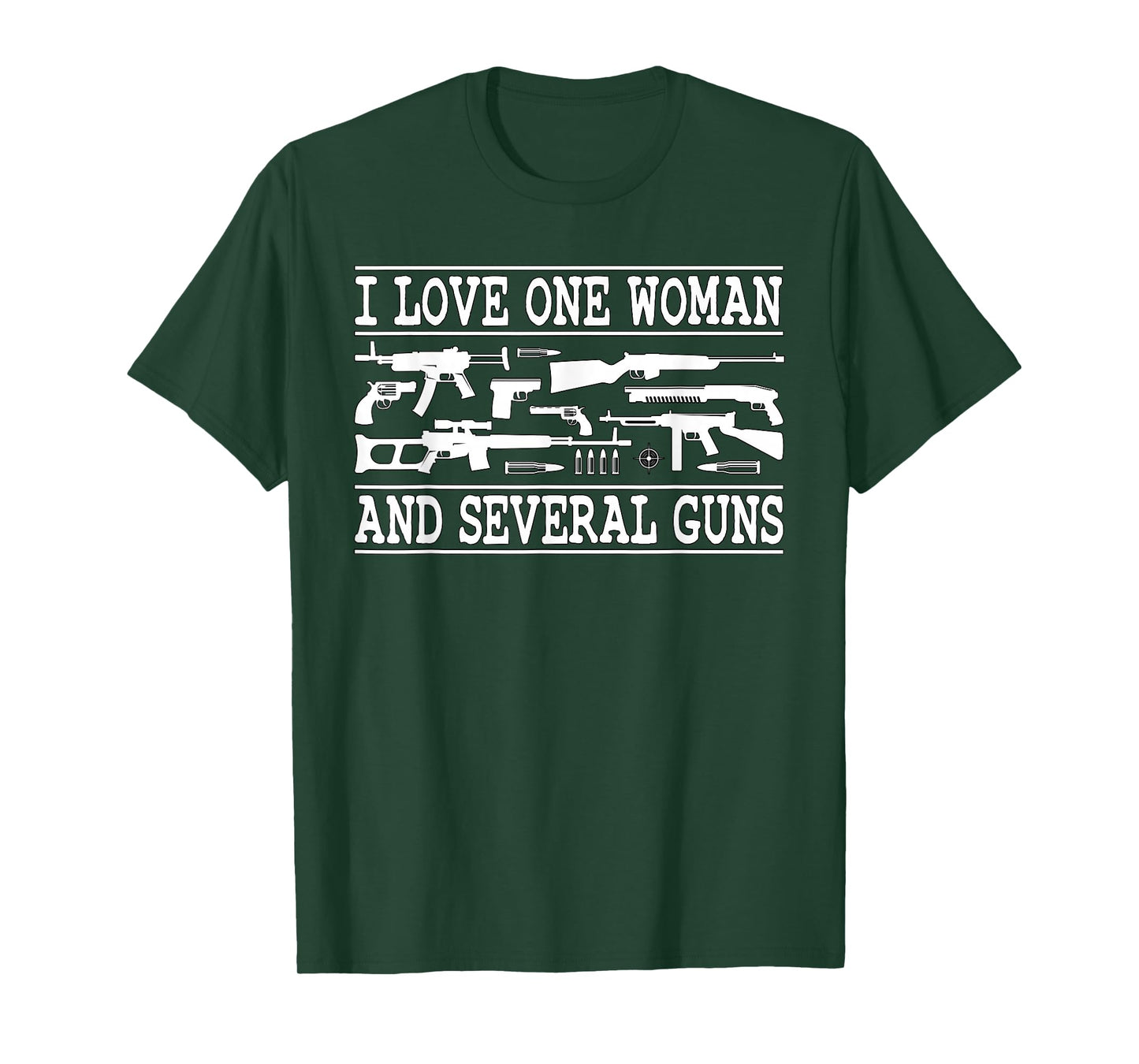 I Love One Woman and Several Guns Funny Gun Owner Graphic T-Shirt