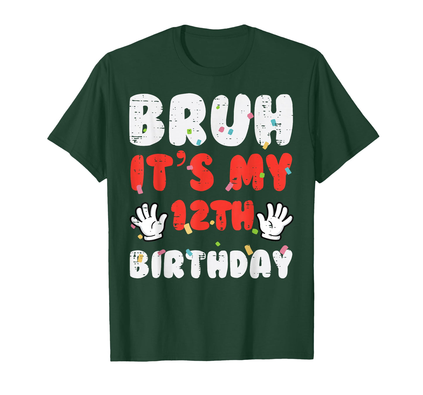 Bruh Its My 12th Birthday Hands 12 Year Bday Boys Girls Kids T-Shirt