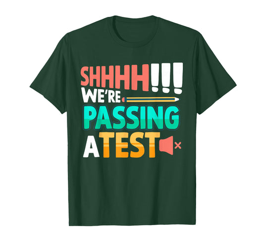 Funny Shh We are Passing A Test Silent Boy Girl Teacher T-Shirt