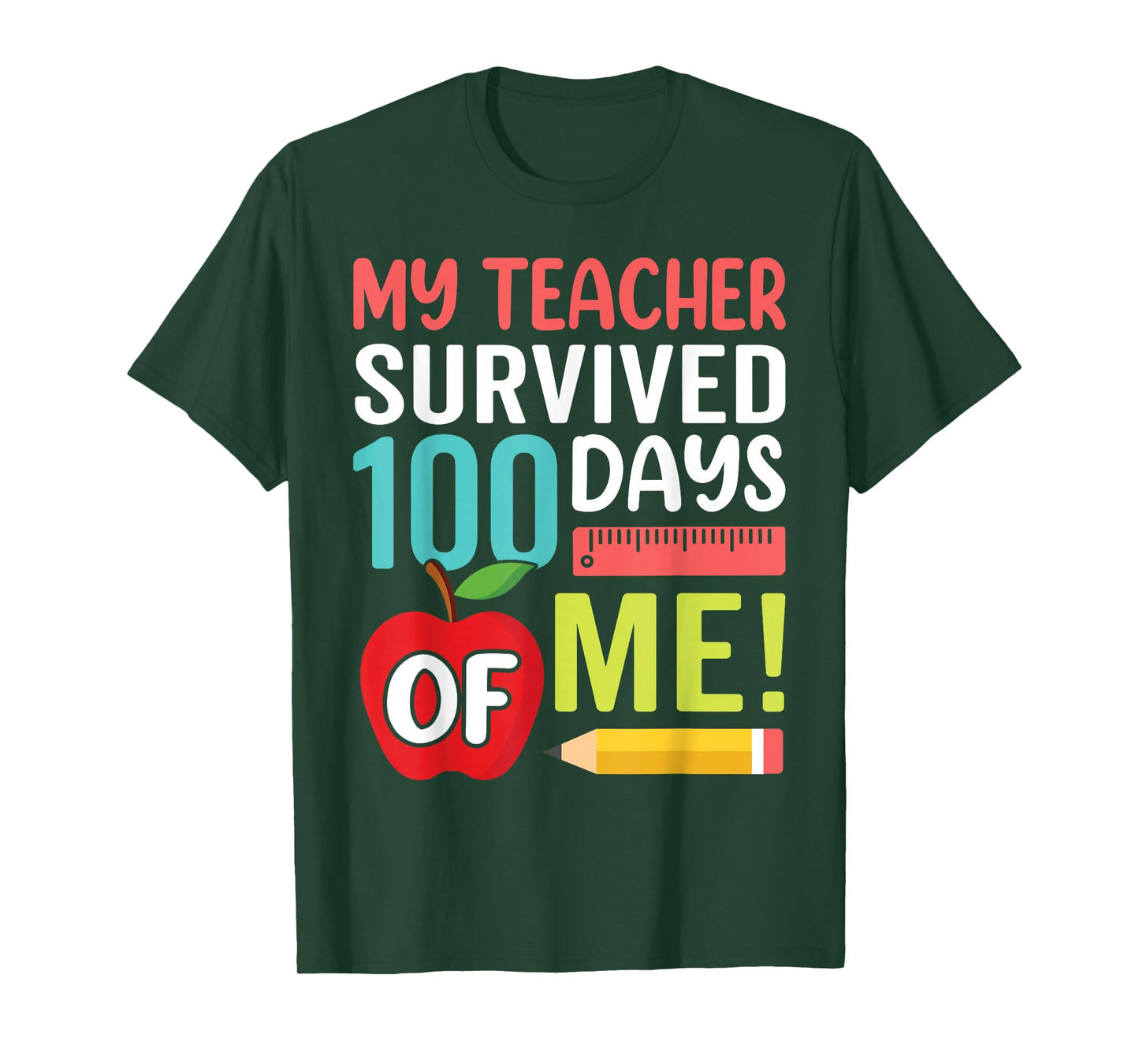 My Teacher Survived 100 Days of Me Happy 100th Day of School T-Shirt