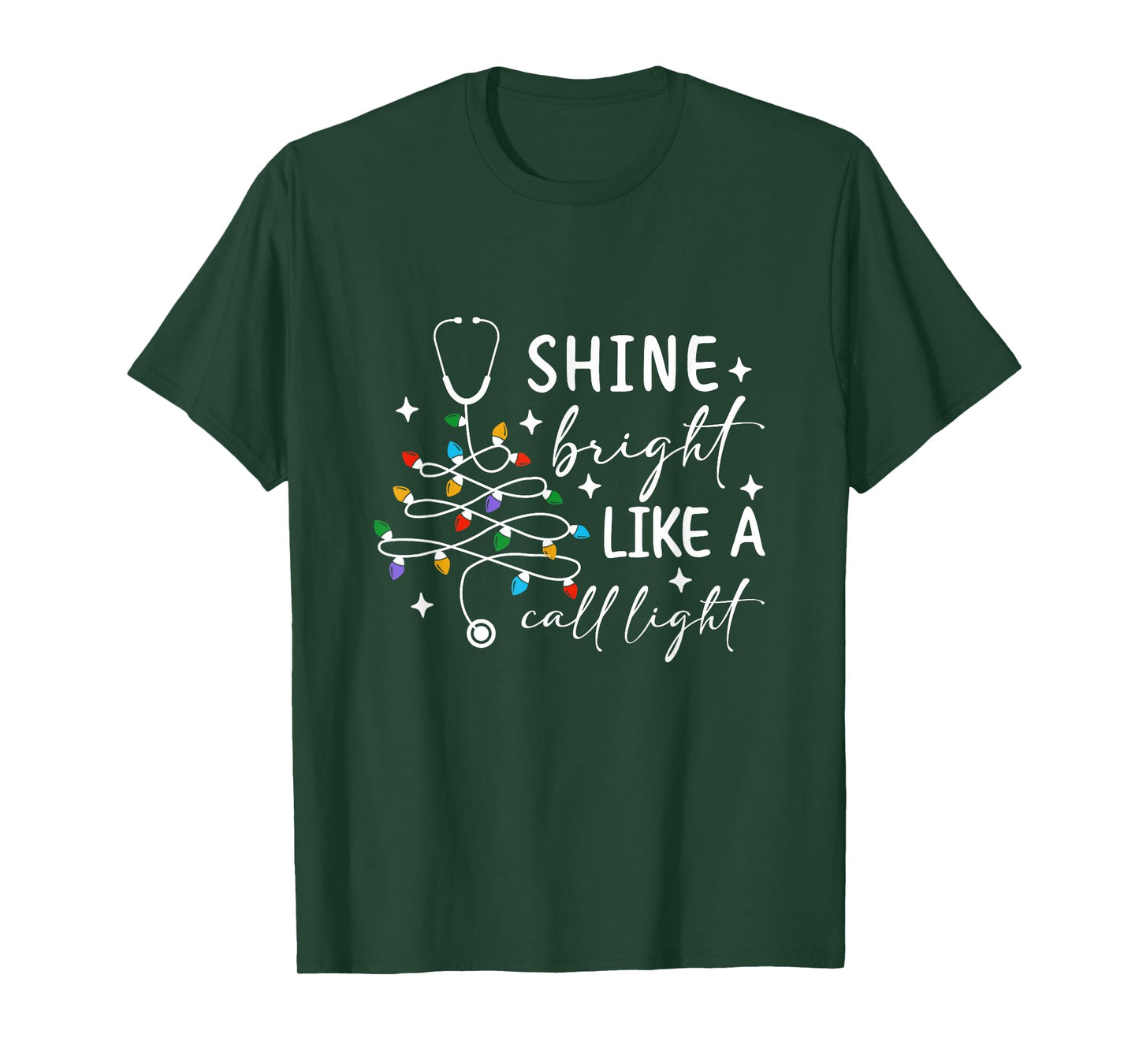Funny Nurse & Dr. Christmas Shine Bright Like a Call Light T-Shirt