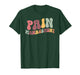Pain Management Nurse Pain Clinic Pain Management Nursing T-Shirt