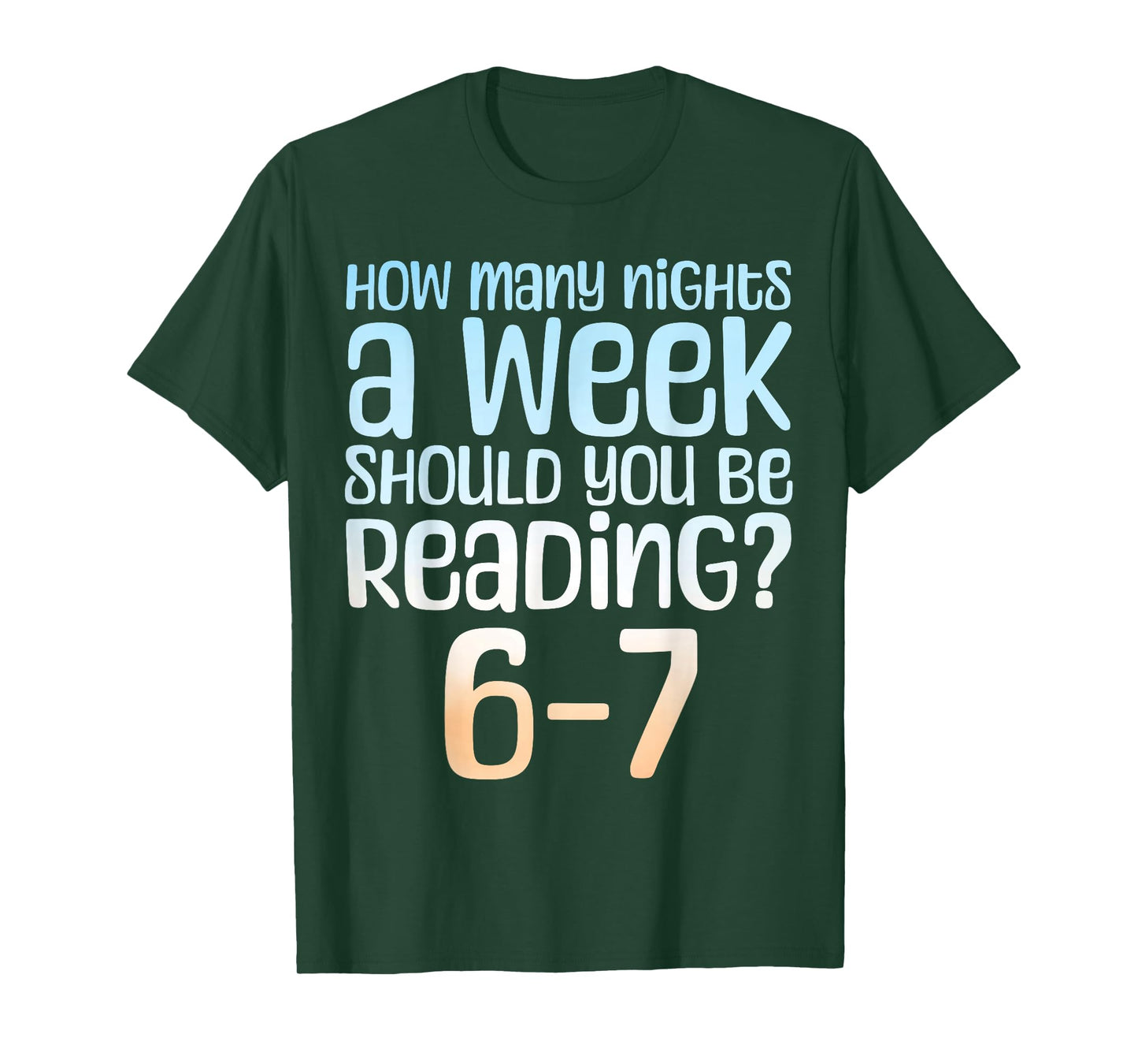 How Many Nights a Week Should You Read 6-7 Meme Book Lover T-Shirt