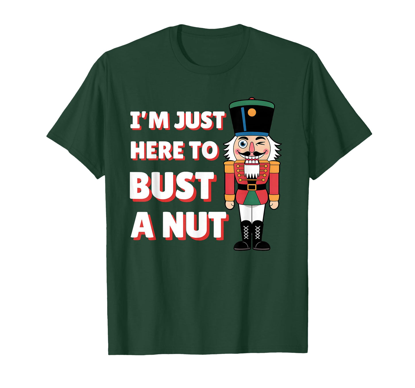 Funny Christmas Nutcracker- Bust a Nut Funny Mens Christmas T-Shirt