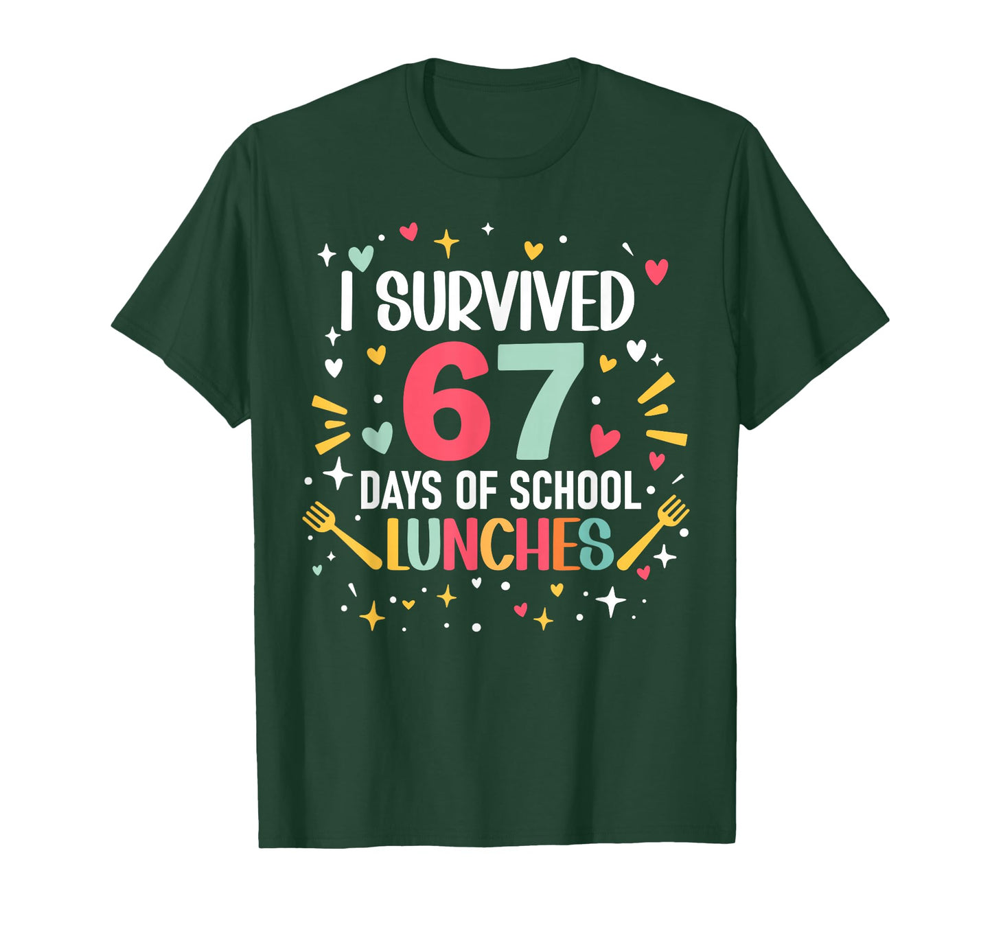 I Survived 67 Days of School Lunches Cafeteria Lunch Lady T-Shirt