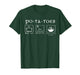 Funny Potatoes Po-Ta-Toes Boil Em Mash Em Stick Em in A Stew T-Shirt